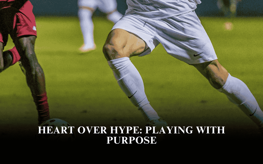 Heart Over Hype: Playing with Purpose