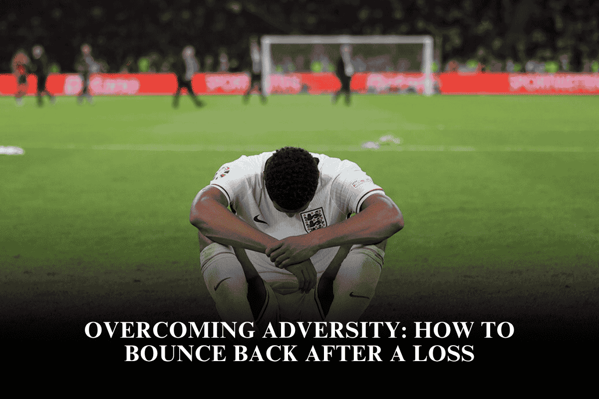 Overcoming Adversity How to Bounce Back After a Loss
