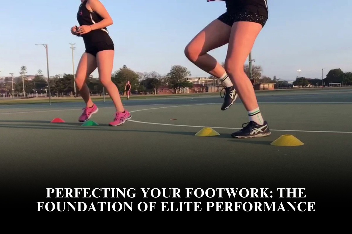 Perfecting Your Footwork: The Foundation of Elite Performance