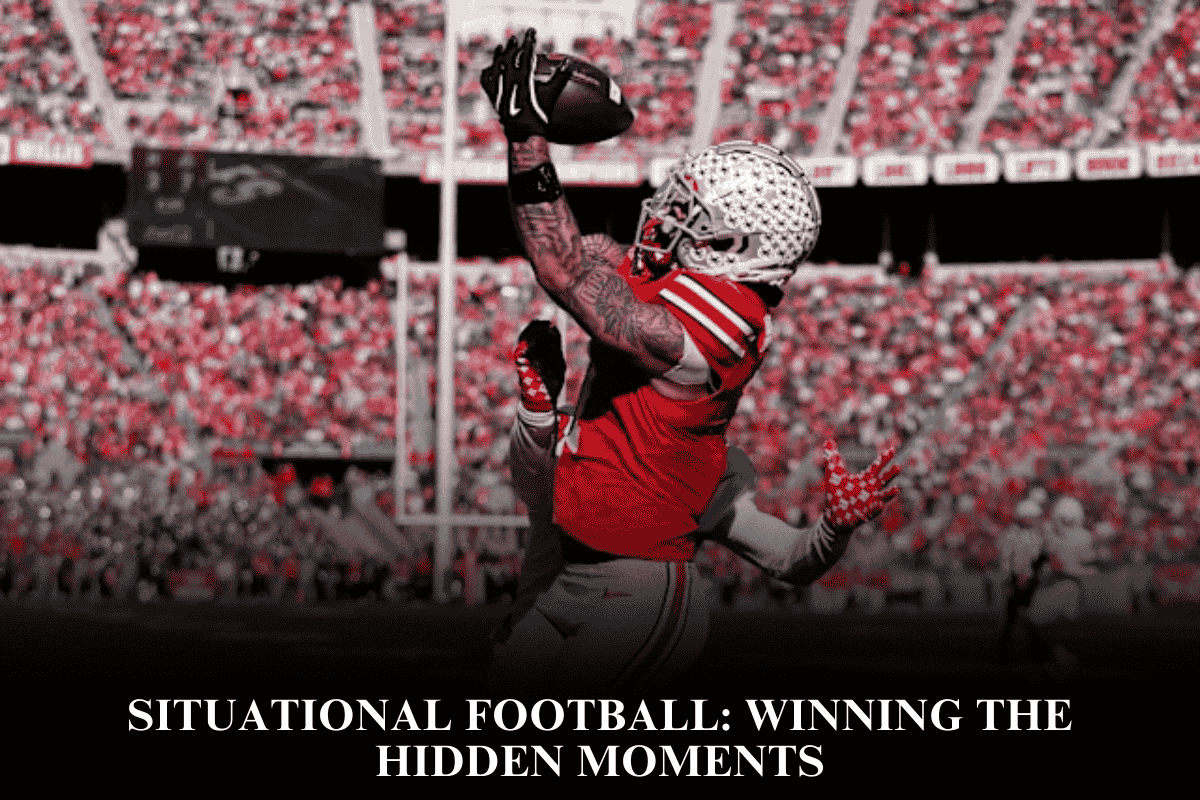 Situational Football Winning the Hidden Moments