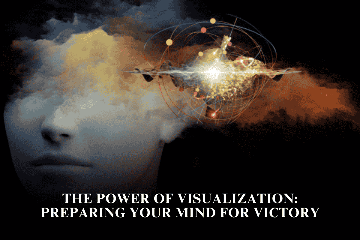 The Power of Visualization Preparing Your Mind for Victory