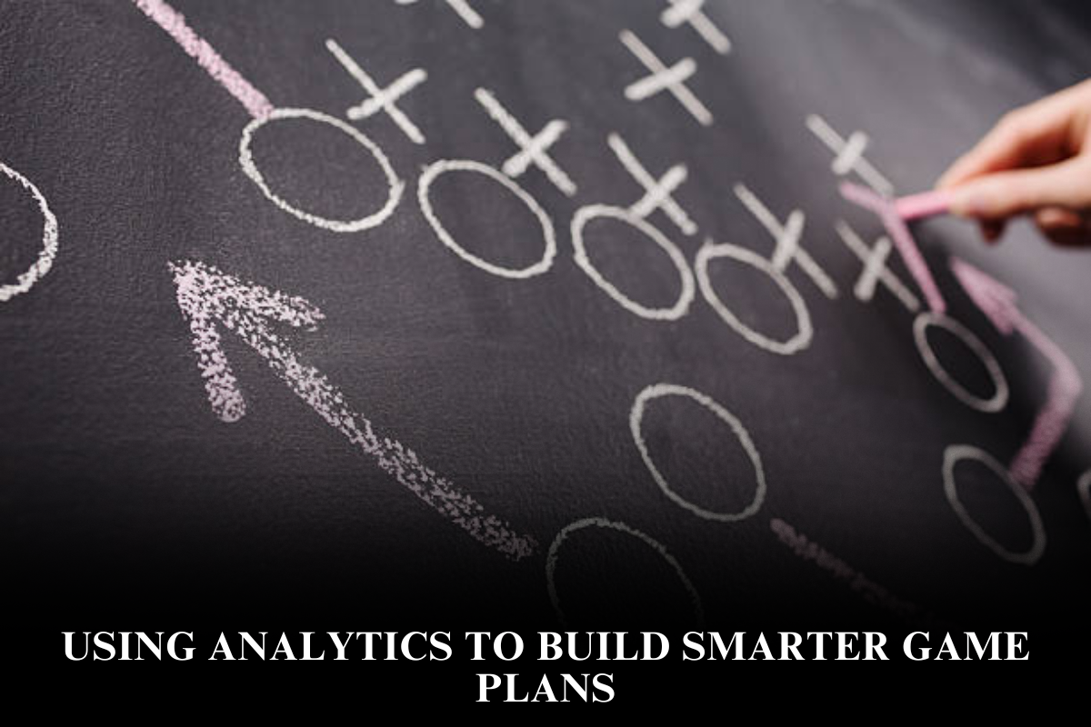 Using Analytics to Build Smarter Game Plans