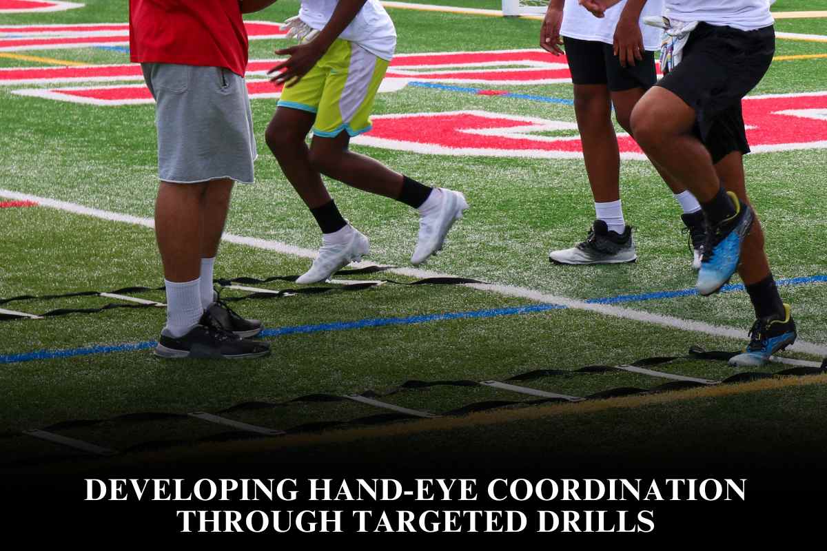 Developing Hand-Eye Coordination Through Targeted Drills