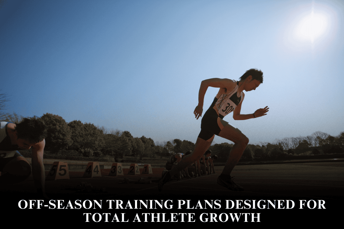 Off-Season Training Plans Designed for Total Athlete Growth
