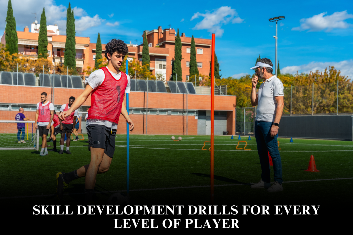 Skill Development Drills for Every Level of Player