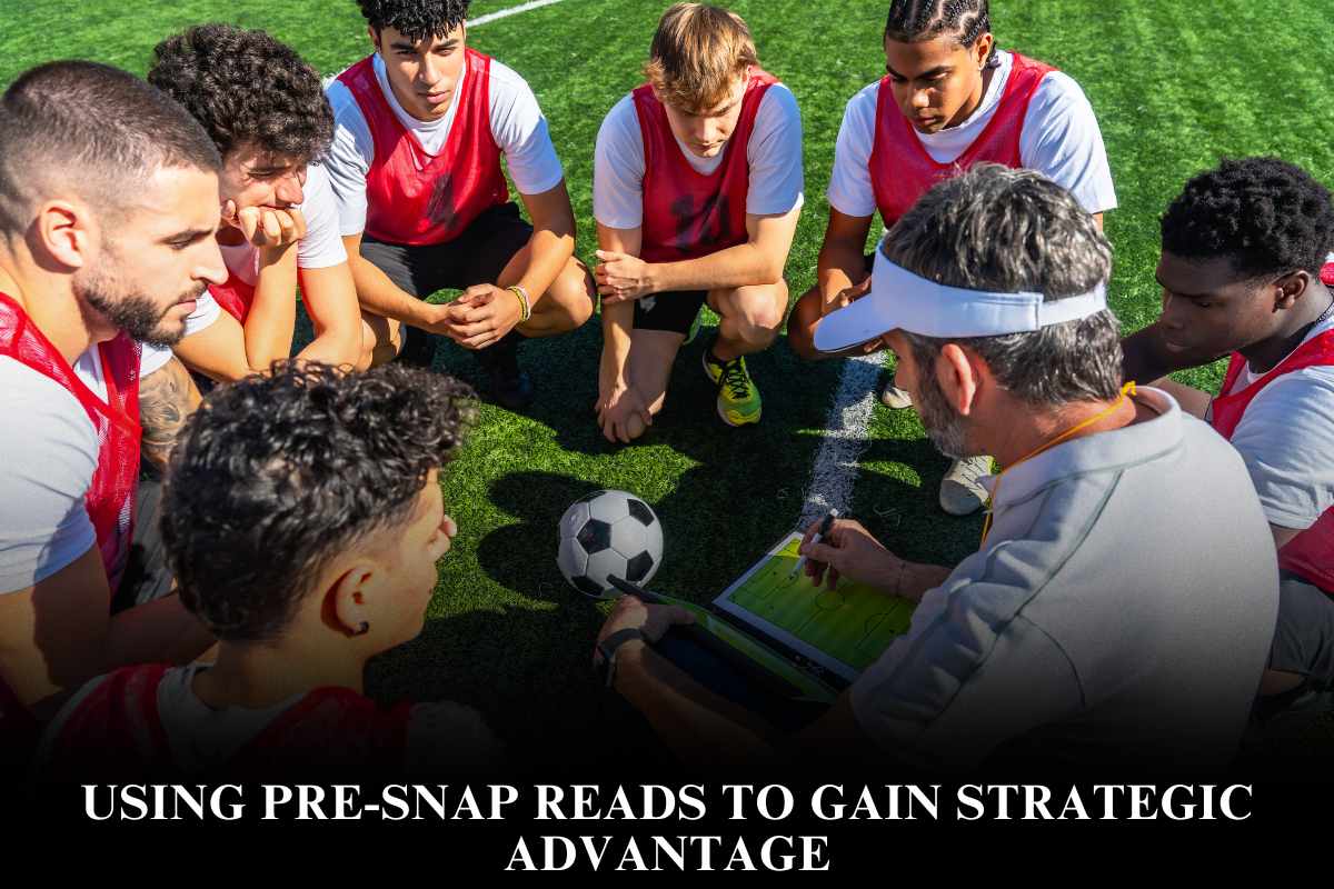 Using Pre-Snap Reads to Gain Strategic Advantage