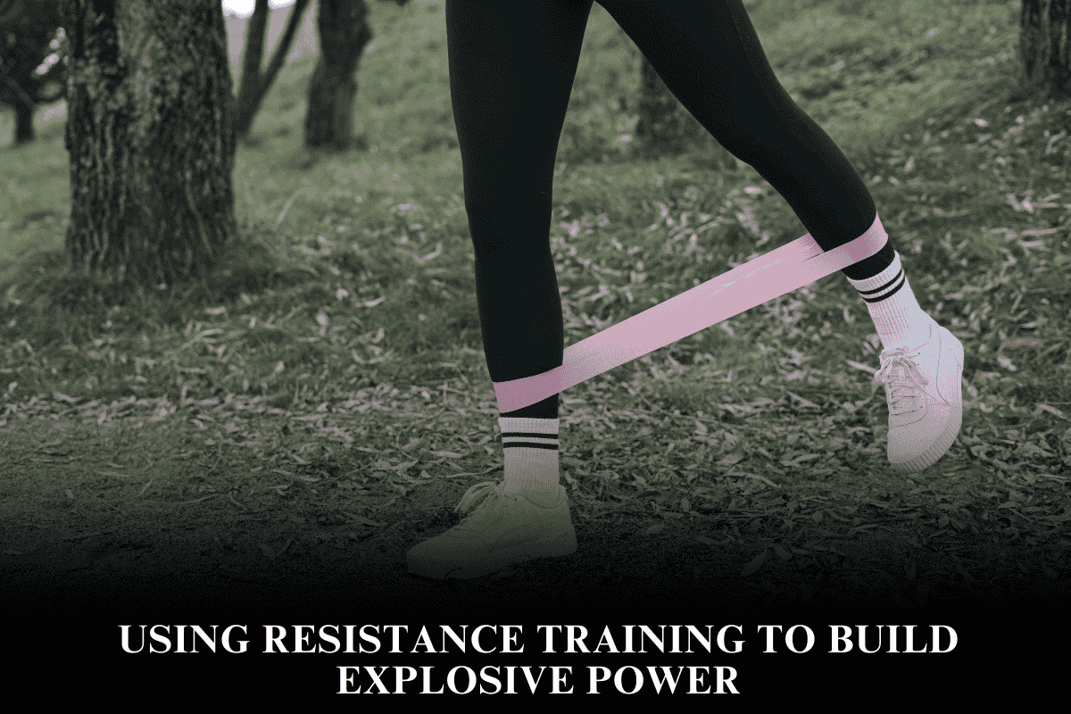 Using Resistance Training to Build Explosive Power